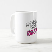 Girl You Rock Empowerment Quote Shirt Koffiemok (Voorkant links)