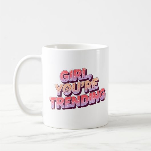 Girl You're Trending Mok - Grappig cadeau voor vro (Links)