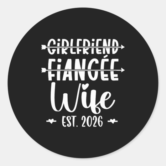 Girlfriend Fiance Wife 2026 Just Married Wedding H Ronde Sticker (Voorkant)