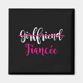 Girlfriend Fiancee Shirt Engagement Party Couple T Magneet (Voorkant)