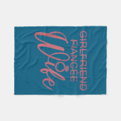 Girlfriend Fiancée Wife, Married Engagement Weddin Fleece Deken (Voorkant (Horizontaal))
