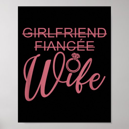 Girlfriend Fiancée Wife, Married Engagement Weddin Poster (Voorkant)