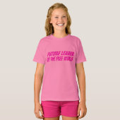 GirlMogul Future Leader of the Free World T-shirt (Voorkant volledig)