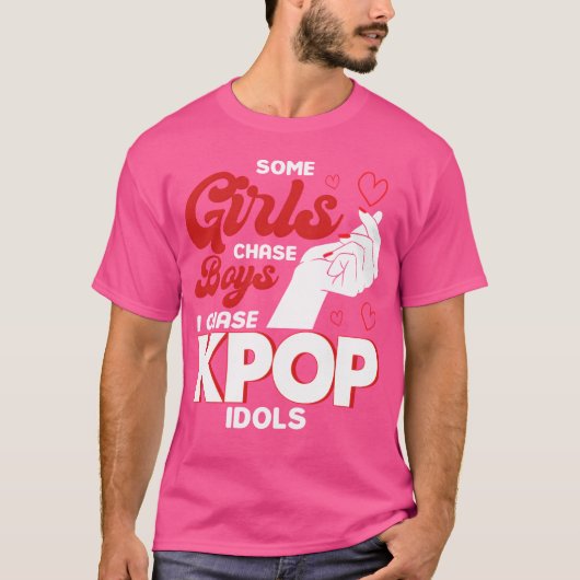 Girls Chase Boys I Chase Kpop Idols Kpop Merch 80s T-shirt (Voorkant)