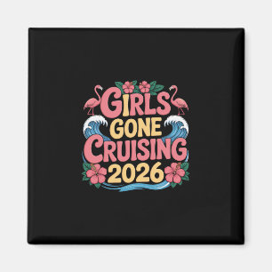 Girls Gone Cruising 2026 Cruise Vakantie Trip Flam Magneet
