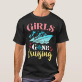 Girls Gone Cruising a Besties Sisters Friends Vaca T-shirt (Voorkant)