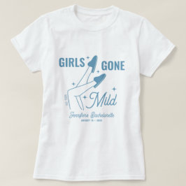 Girls Gone Mild Blue Whimsical Bachelorette T-shirt