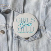 Girls Gone Mild - Custom Bachelorette Design Ronde Button 4,0 Cm (In situ)