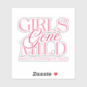 Girls Gone Mild - Custom Bachelorette Design Sticker (Vel)