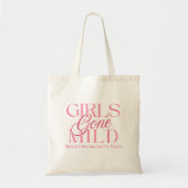 Girls Gone Mild - Custom Bachelorette Design Tote Bag (Voorkant)