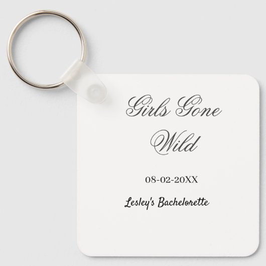 Girls Gone wild Bachelorette party name date bride Sleutelhanger (Voorkant)