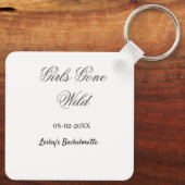 Girls Gone wild Bachelorette party name date bride Sleutelhanger (Achterkant)