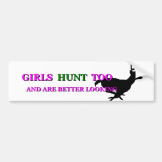 Girls Hunt too III Bumpersticker