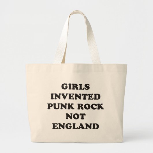 Girls Invented Punk Rock not England Grote Tote Bag (Voorkant)