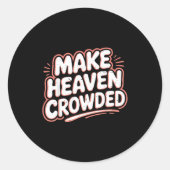 Girls Jesus Make Heaven Crowded Christian Toddler Ronde Sticker (Voorkant)