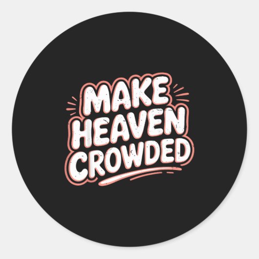 Girls Jesus Make Heaven Crowded Christian Toddler  Ronde Sticker (Voorkant)