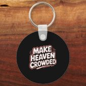 Girls Jesus Make Heaven Crowded Christian Toddler Sleutelhanger (Voorkant)