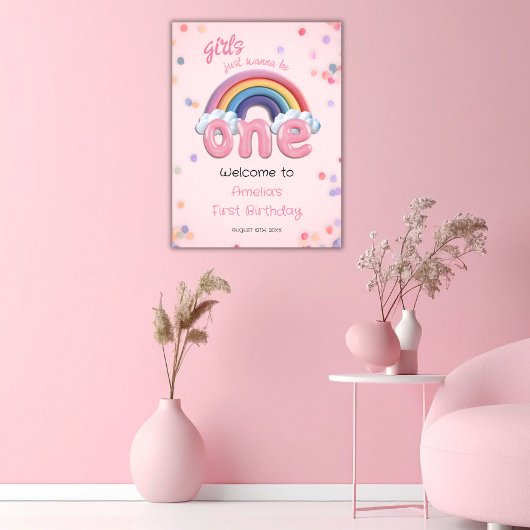 Girls Just Wanna Be One Rainbow 1st Birthday Poster