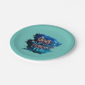 Girls just wanna have fun papieren bordje (Gekanteld)