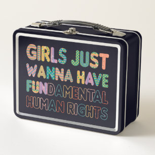 Girls Just Wanna Have Fundamental Human Rights