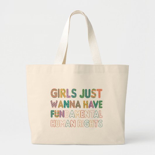 Girls Just Wanna Have Fundamental Human Rights Grote Tote Bag (Voorkant)