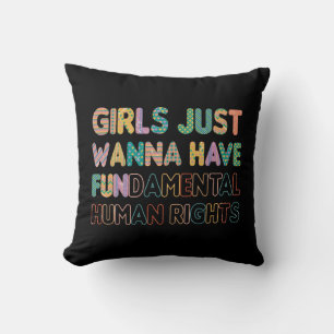 Girls Just Wanna Have Fundamental Human Rights Kussen
