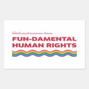 Girls Just Wanna Have Fundamental Human Rights Rechthoekige Sticker