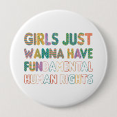 Girls Just Wanna Have Fundamental Human Rights Ronde Button 4,0 Cm (Voorkant)
