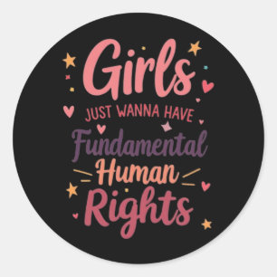 Girls Just Wanna Have Fundamental Human Rights Ronde Sticker
