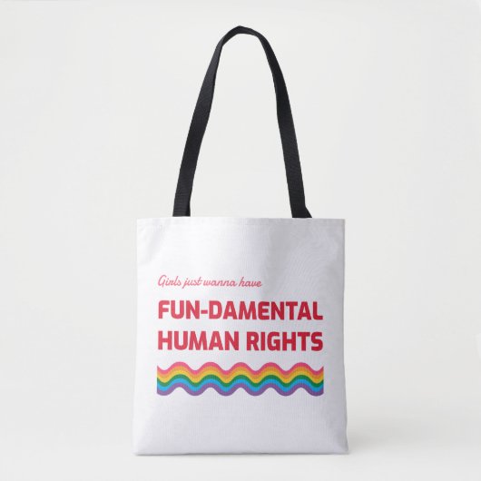Girls Just Wanna Have Fundamental Human Rights Tote Bag (Voorkant)