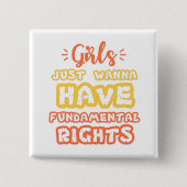 girls just wanna have fundamental human rights vierkante button 5,1 cm (Voorkant)
