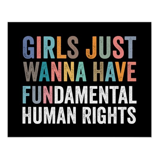 Girls Just Wanna Have Fundamental Rights Perfect Poster (Voorkant)