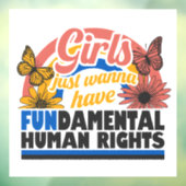 Girls Just Wanna Have Fundamental Rights Raamsticker (Vel 3)