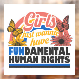 Girls Just Wanna Have Fundamental Rights Raamsticker