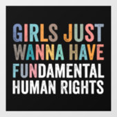 Girls Just Wanna Have Fundamental Rights Raamsticker (Vel)