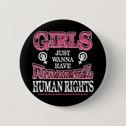 Girls Just Wanna Have Fundamental Rights Ronde Button 5,7 Cm (Voorkant)