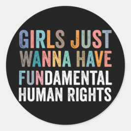 Girls Just Wanna Have Fundamental Rights Ronde Sticker