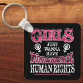 Girls Just Wanna Have Fundamental Rights Sleutelhanger (Voorkant)