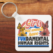Girls Just Wanna Have Fundamental Rights Sleutelhanger (Voorkant)