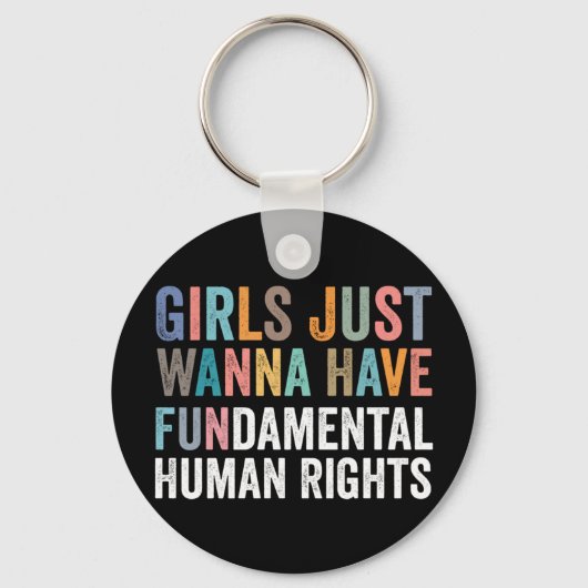 Girls Just Wanna Have Fundamental Rights Sleutelhanger (Voorkant)