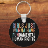 Girls Just Wanna Have Fundamental Rights Sleutelhanger (Voorkant)