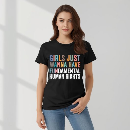 Girls Just Wanna Have Fundamental Rights T-shirt