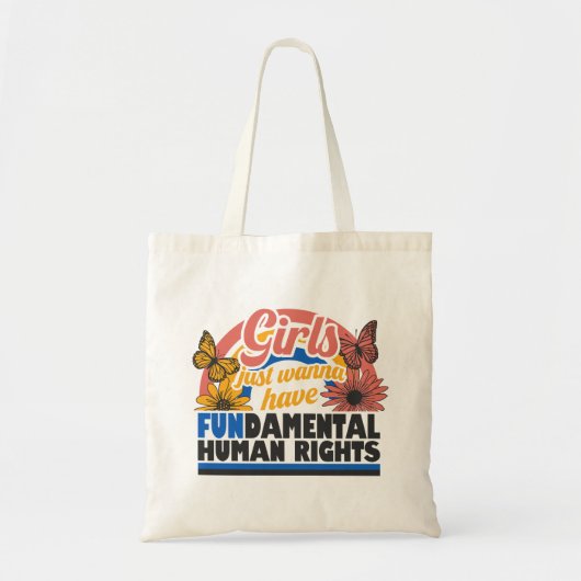 Girls Just Wanna Have Fundamental Rights Tote Bag (Voorkant)