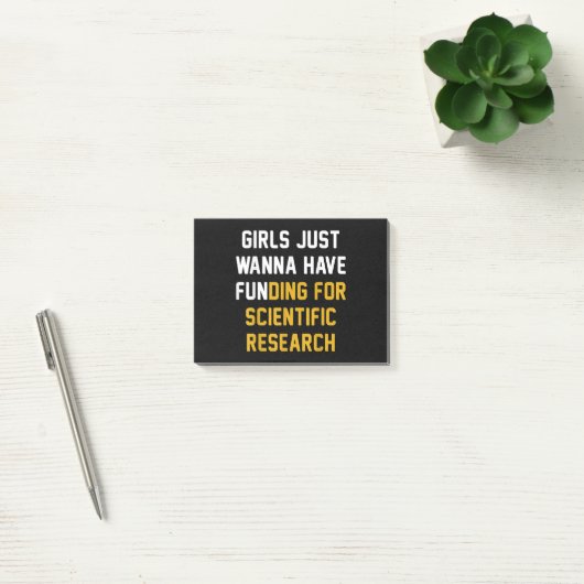 Girls Just Wanna Have Funding For Scientific Resea Post-it® Notes (Kantoor)