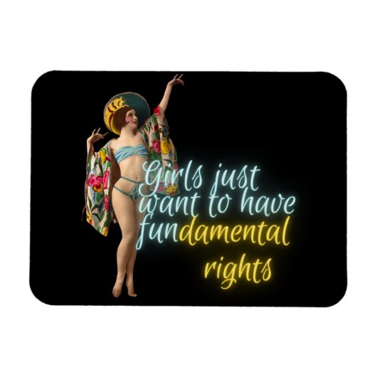 Girls Just Want Fundamental Rights Campy Dancer  Magneet (Horizontaal)