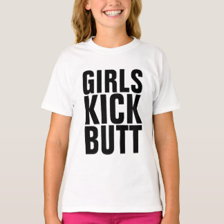 GIRLS KICK BUTT, Girl Power T-Shirts