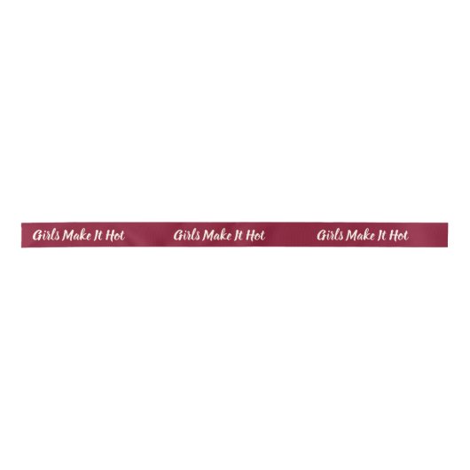 Girls Make It Hot–Bold Burgundy Feminine Aesthetic Satijnen Lint (Voorkant)