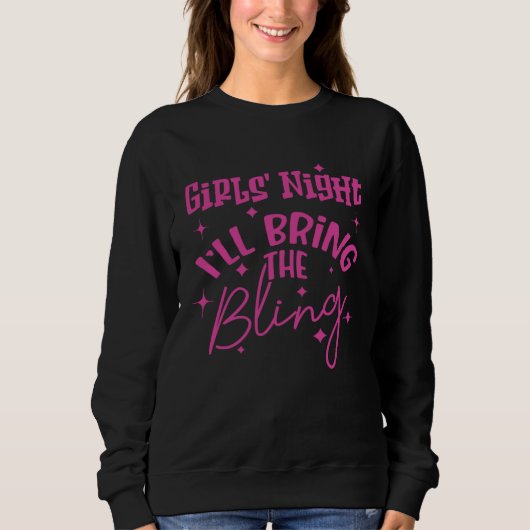GIRLS' NIGHT  I'LL BRING THE BLING TRUI (Voorkant)