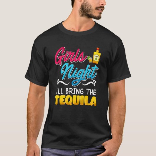 Girls Night I'll bring the Tequila Spring Break T-shirt (Voorkant)
