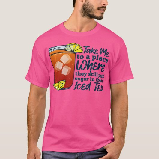 Girls 'Round Here Clothing Sugar In Their Iced Tea T-shirt (Voorkant)